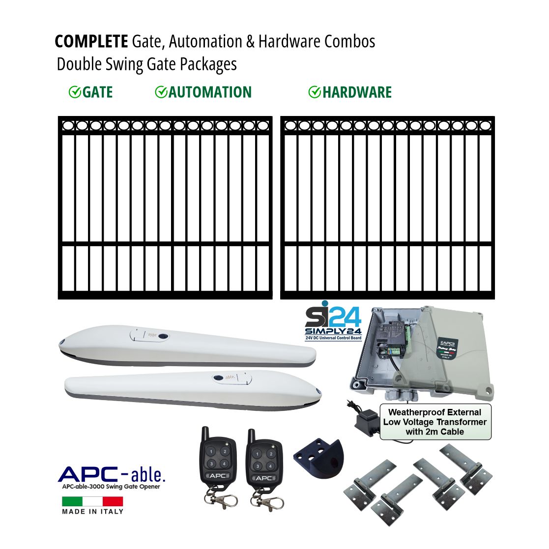 Double Swing Gate & APC Able 3000 Italian Made 24V Gate Opener and Hardware Combo